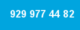 929 977 44 82